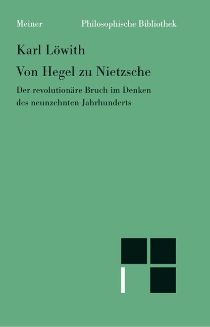 Karl Löwith, Von Hegel zu Nietzsche“ – Bücher gebraucht